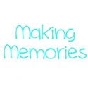 Making Memories