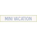 Mini Vacation