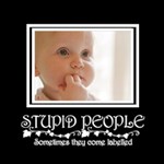 stupid people