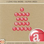 I Love You More - Alpha Set 1 I Love You More - Alpha Set 1