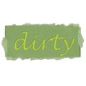 dirty