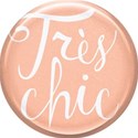 Tres Chic