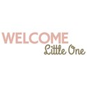 WELCOME Little One 01